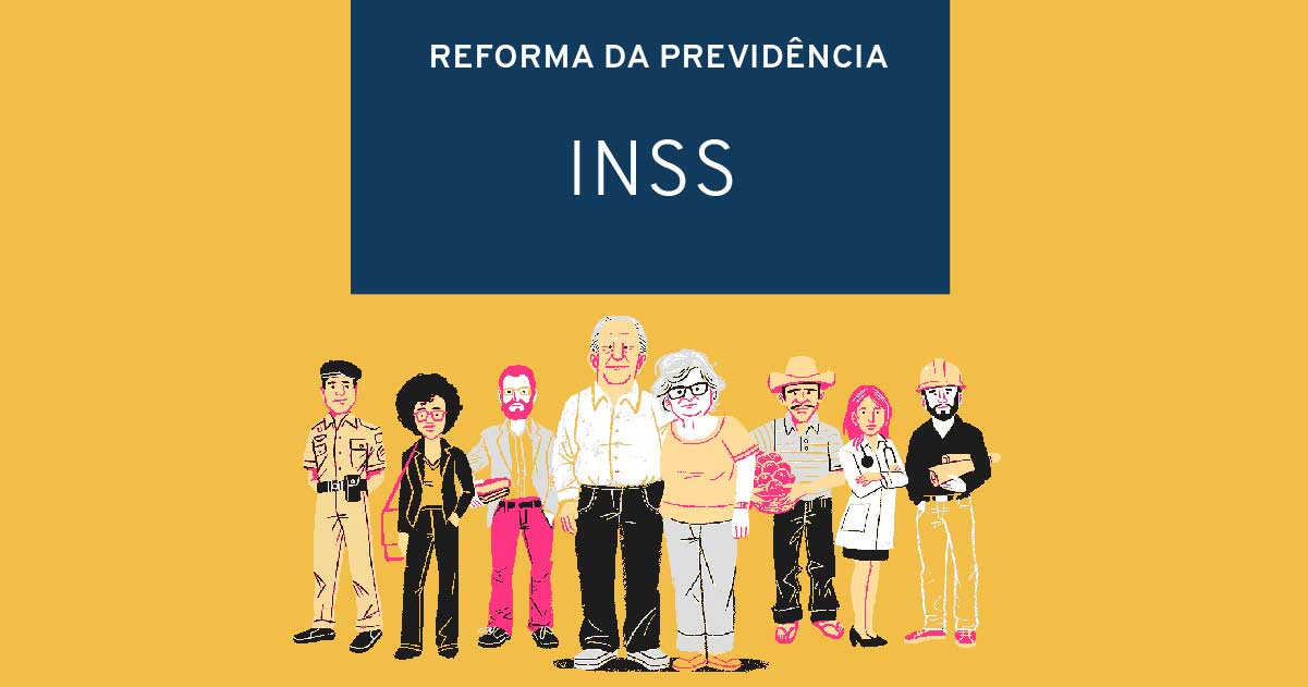 Reforma Da Previdência: O Que Muda Na Aposentadoria Do INSS