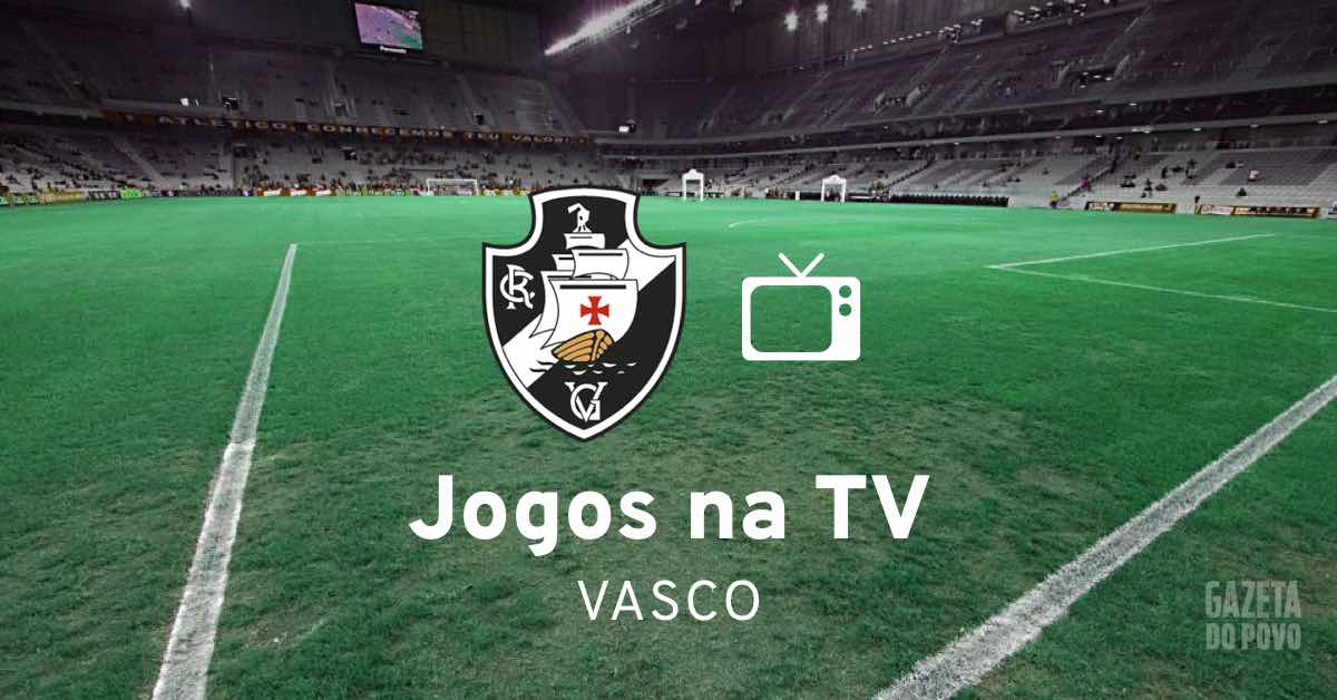 Qual é o canal de televisão que vai passar o jogo do Vasco?